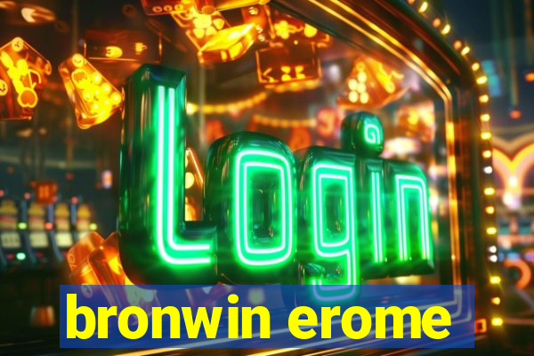 bronwin erome